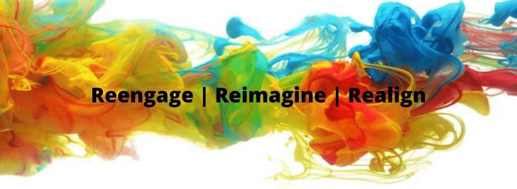 Reengage | Reimagine | Realign
(en)Courage