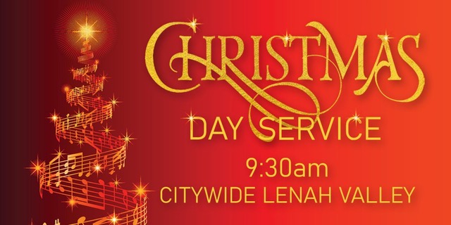 CITYWIDE: Christmas Day Service at Lenah Valley